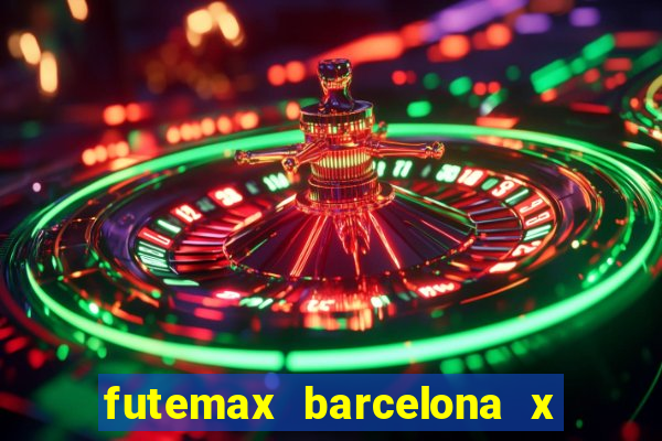 futemax barcelona x real madrid