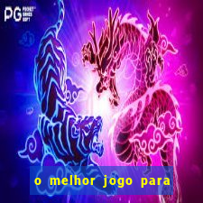 o melhor jogo para ganhar dinheiro de verdade