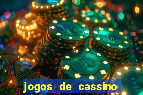 jogos de cassino que dao dinheiro