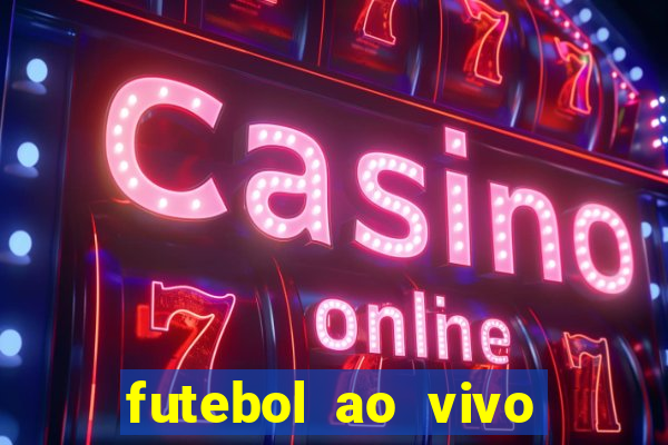 futebol ao vivo futemax app