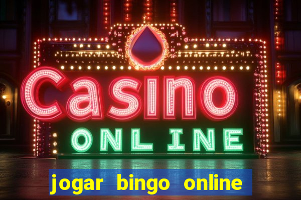 jogar bingo online valendo dinheiro