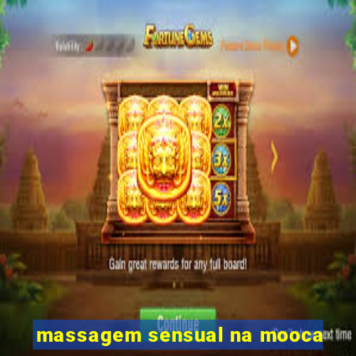 massagem sensual na mooca