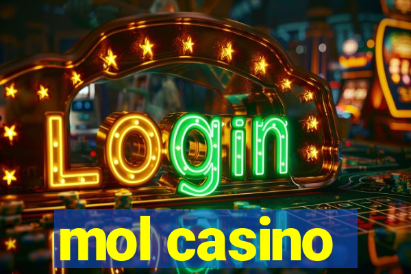 mol casino