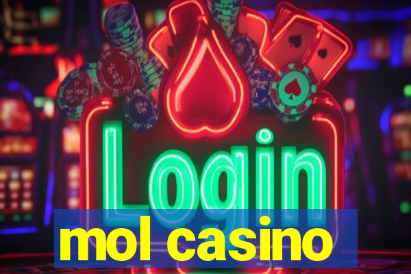 mol casino