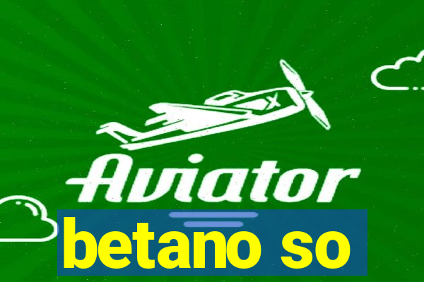 betano so