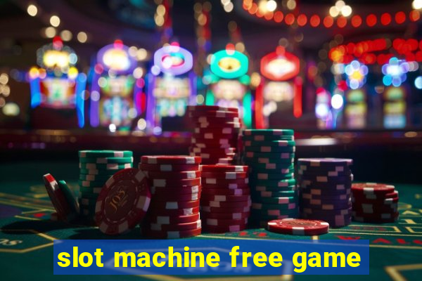 slot machine free game