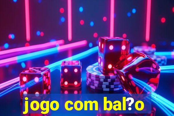 jogo com bal?o