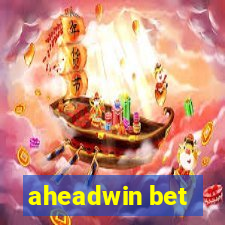 aheadwin bet