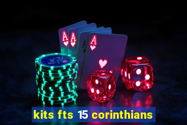 kits fts 15 corinthians