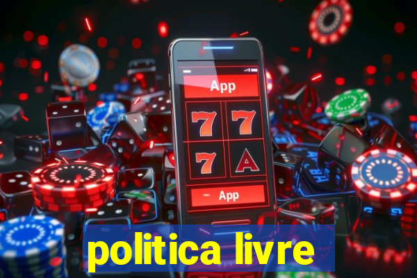 politica livre