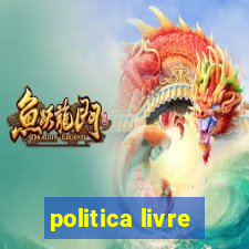 politica livre