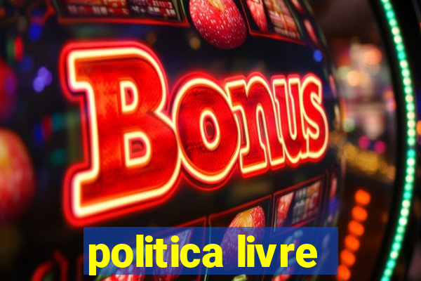 politica livre