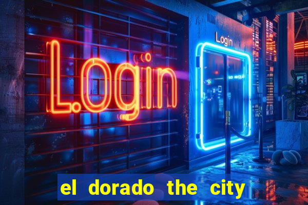 el dorado the city of gold slot free play