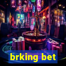 brking bet