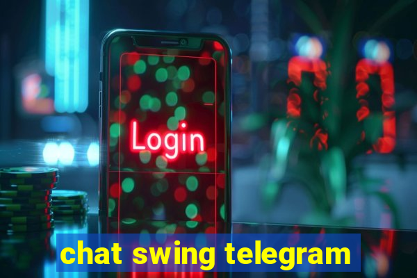 chat swing telegram