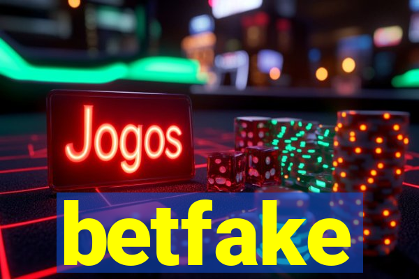 betfake