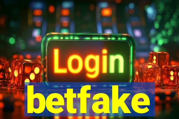 betfake