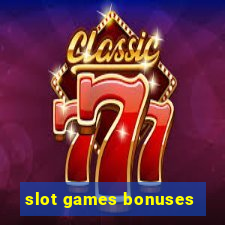 slot games bonuses