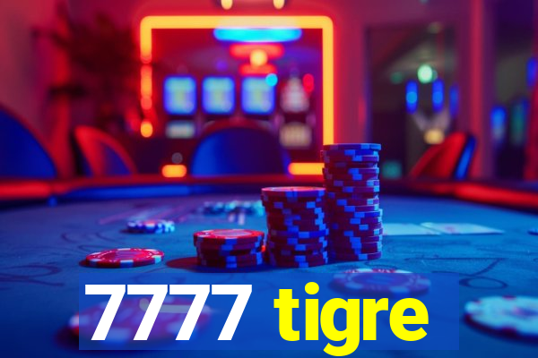 7777 tigre