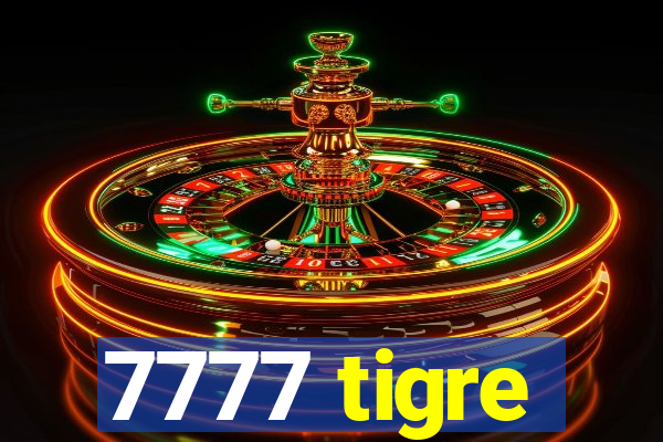 7777 tigre