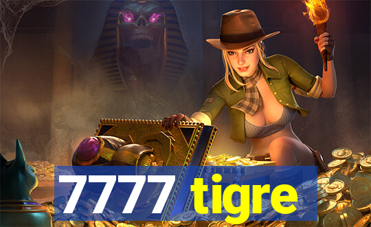 7777 tigre