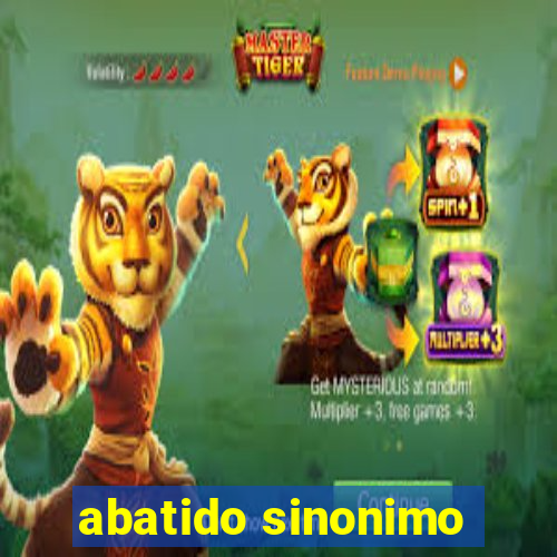 abatido sinonimo