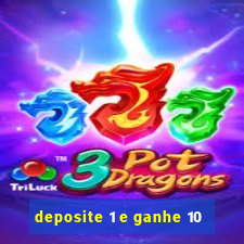 deposite 1 e ganhe 10