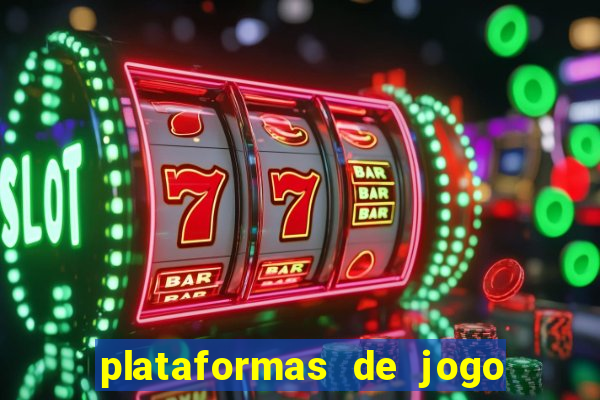 plataformas de jogo para ganhar dinheiro