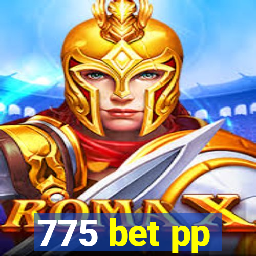 775 bet pp