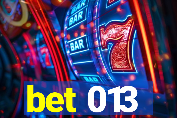 bet 013