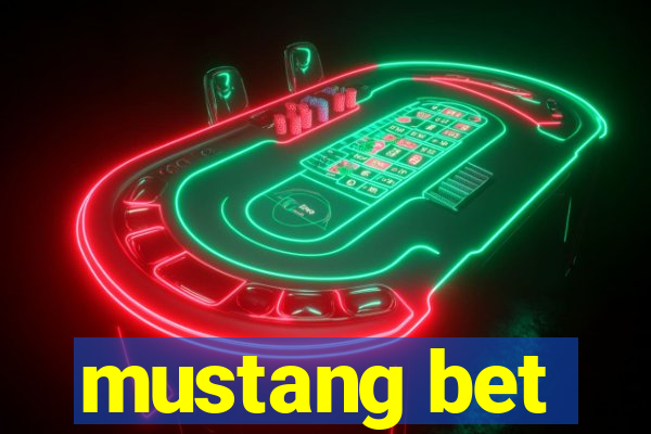 mustang bet