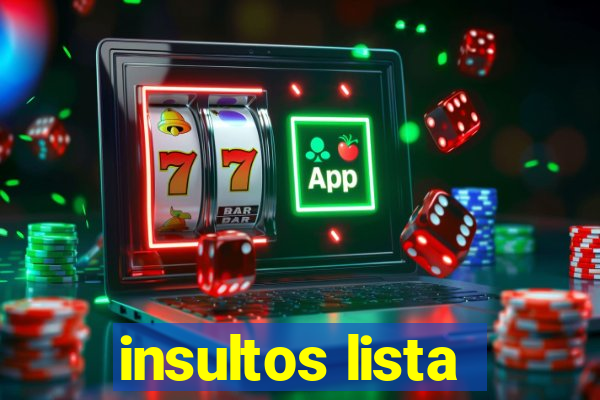 insultos lista