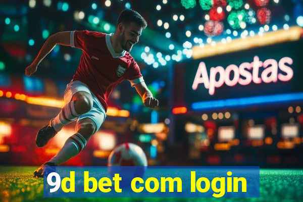 9d bet com login