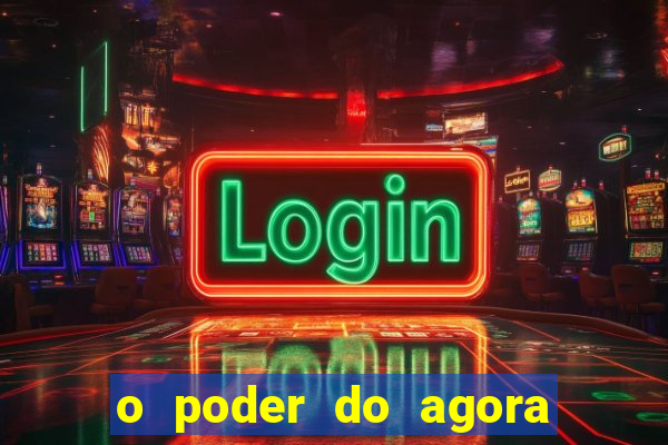 o poder do agora pdf google drive