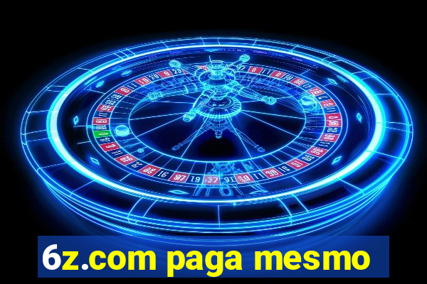 6z.com paga mesmo