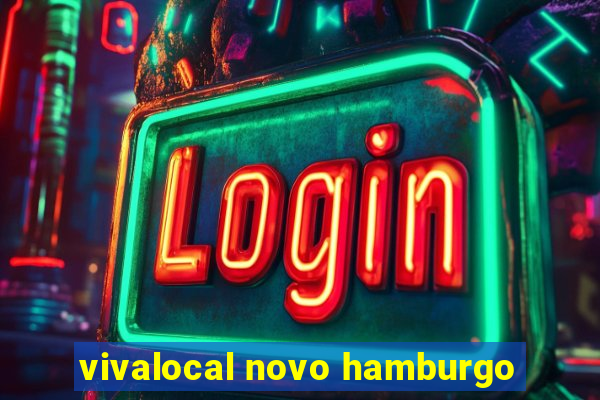 vivalocal novo hamburgo