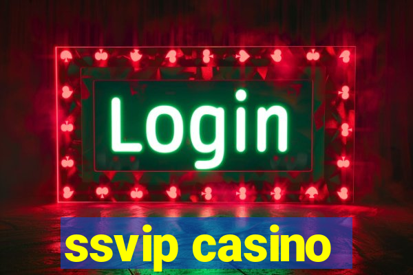 ssvip casino