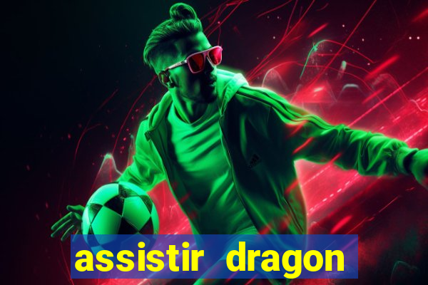 assistir dragon ball kai legendado