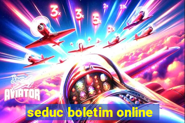 seduc boletim online