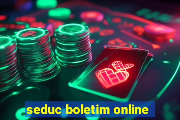 seduc boletim online