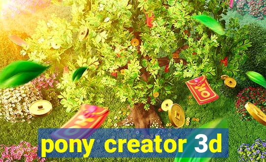 pony creator 3d