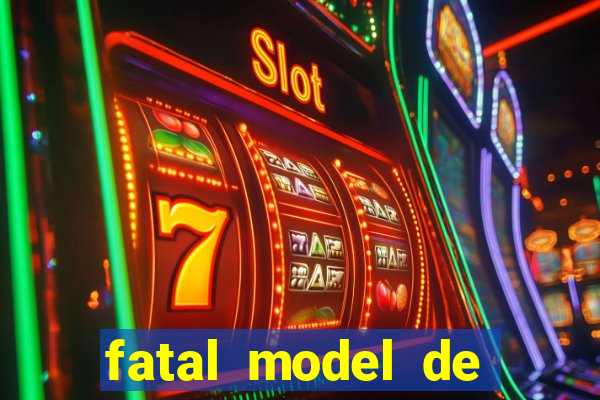 fatal model de barra mansa