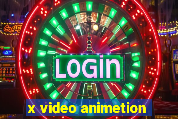 x video animetion