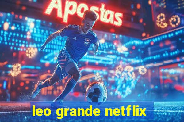 leo grande netflix