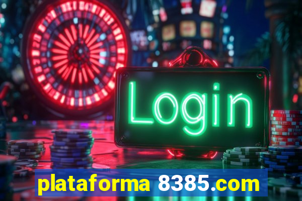 plataforma 8385.com