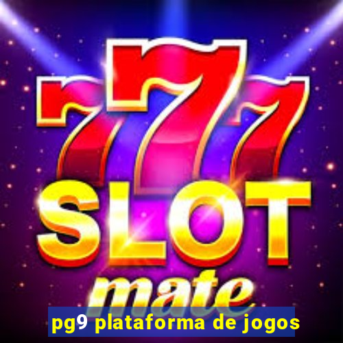 pg9 plataforma de jogos