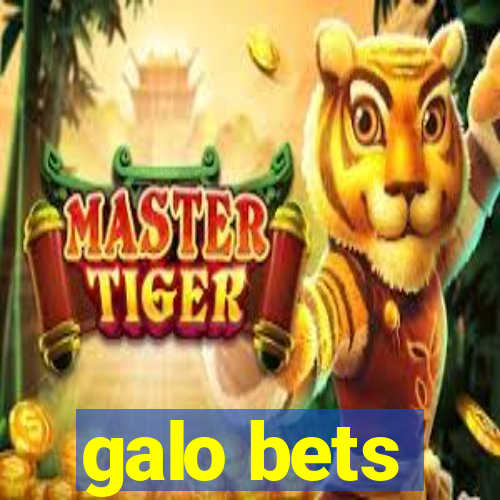 galo bets