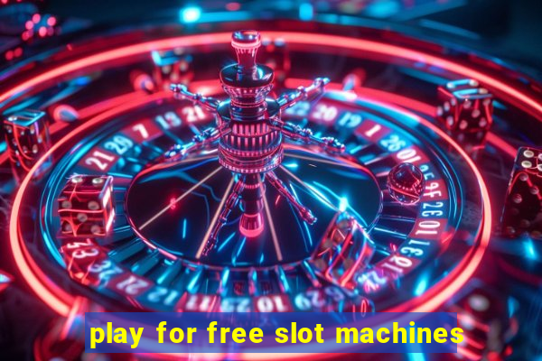 play for free slot machines