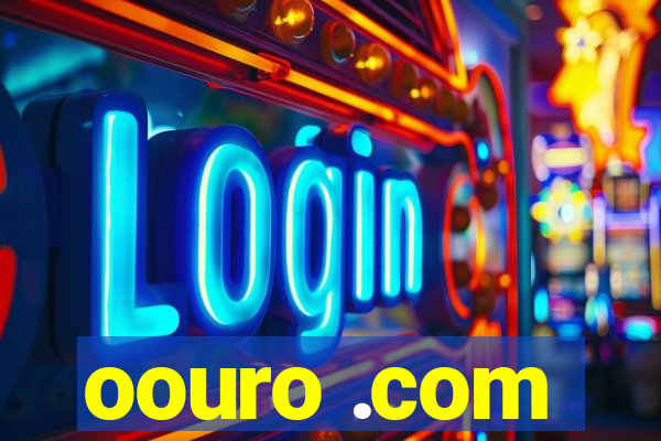 oouro .com