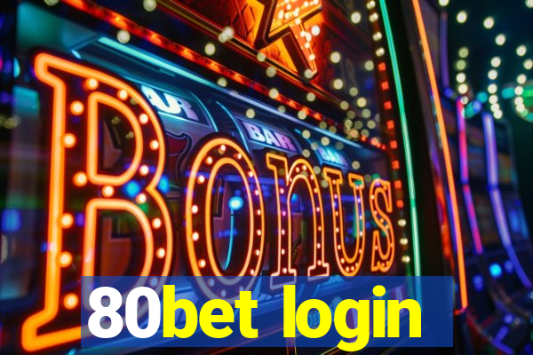 80bet login